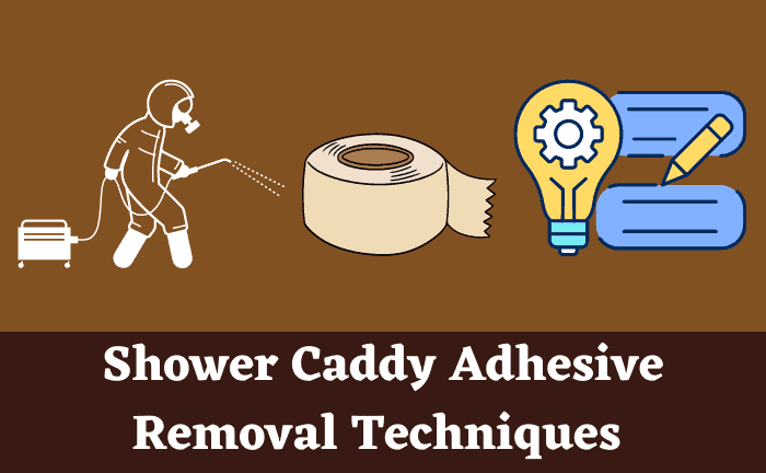 How Do You Remove Shower Caddy Adhesive