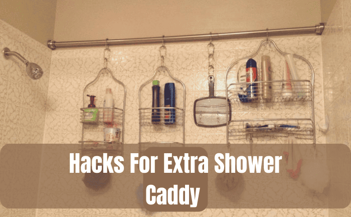 What Can I Do With An Extra Shower Caddy?