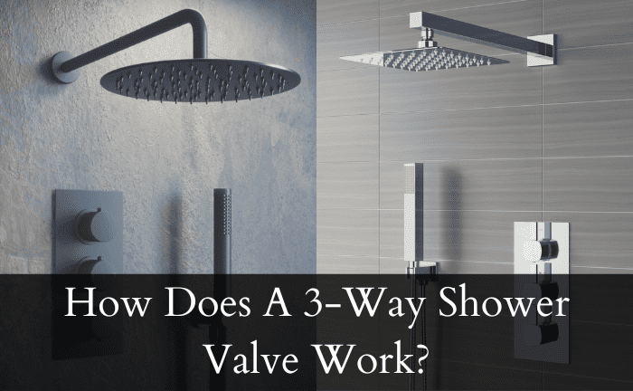 How Does A 3-Way Shower Valve Work?