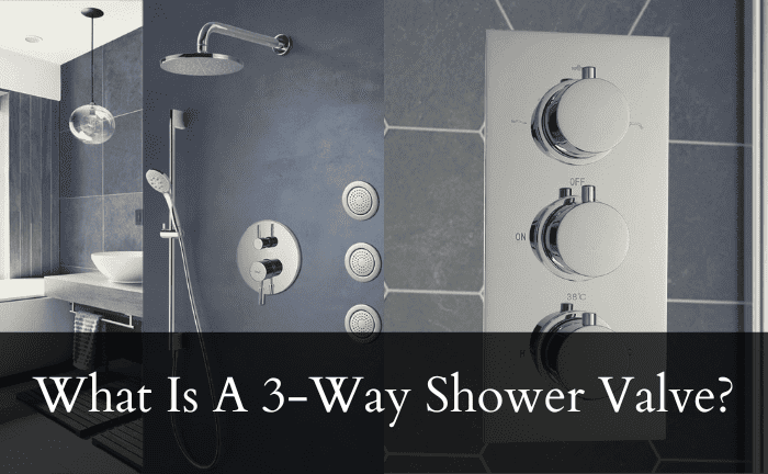 How Does A 3-Way Shower Valve Work?