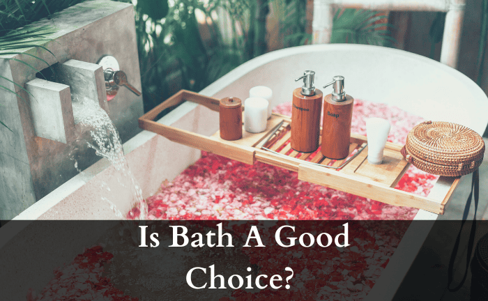 Is It Better To Have A Bath Or Walk-in Shower?