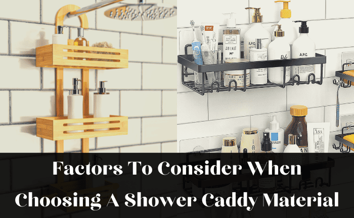 What Is The Best Material For A Shower Caddy?