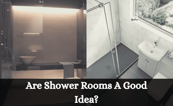 Are Shower Rooms A Good Idea?